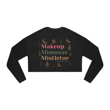 Load image into Gallery viewer, Makeup, Mimosas and Mistletoe - Holiday Women&#39;s Cropped Sweatshirt