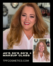 Load image into Gallery viewer, 40's, 50's &amp; 60's Makeup Class OCTOBER 27, 2026