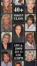 Load image into Gallery viewer, 40+ Makeup Class 1-15-26