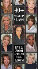 Load image into Gallery viewer, 40+ Makeup Class 4-23-26